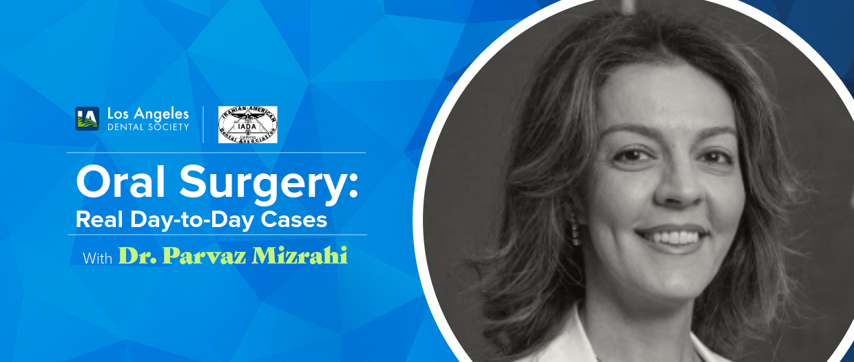 Oral Surgery Clinical Case Presentations with Dr Paravaz Mizrahi